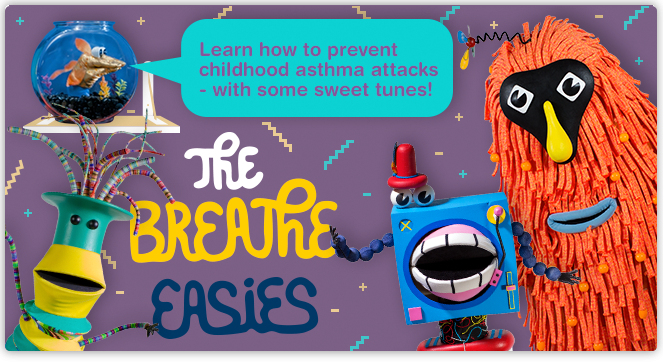 The Breathe Easies - Learn how to prevent childhood asthma attacks with some sweet tunes!